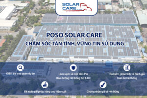 POSO Solar Care - Chăm sóc tận tình, vững tin sử dụng